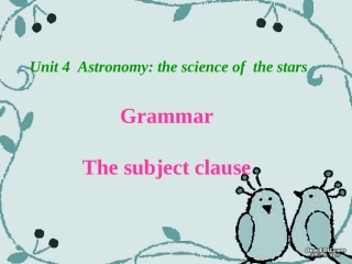 高一英语Unit4 Astronomy the science of the stars 主语从句 新课标 人教版 教案