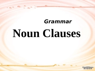 高二英语Grammar Noun Clauses课件 新课标 人教版 课件