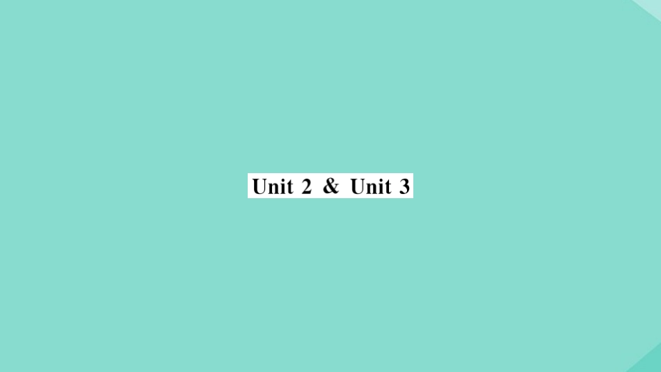 语上册 Module 9 People and places Unit 2Unit 3(小册子)作业课件 (新版)外研版 课件_第1页