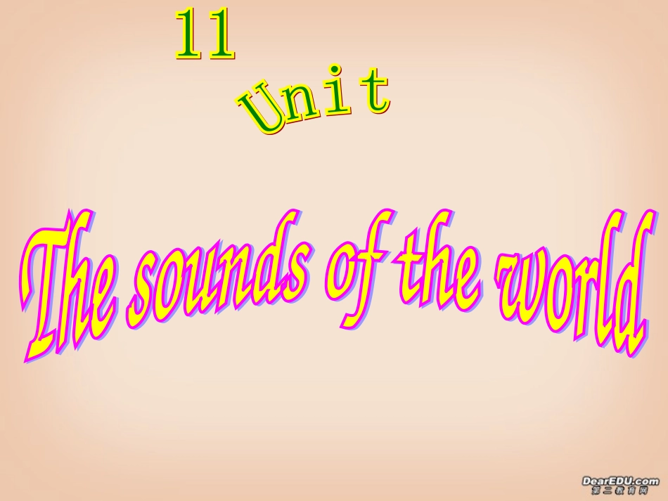 高一英语Unit11 The sound of the world课件 新课标 人教版 课件_第2页