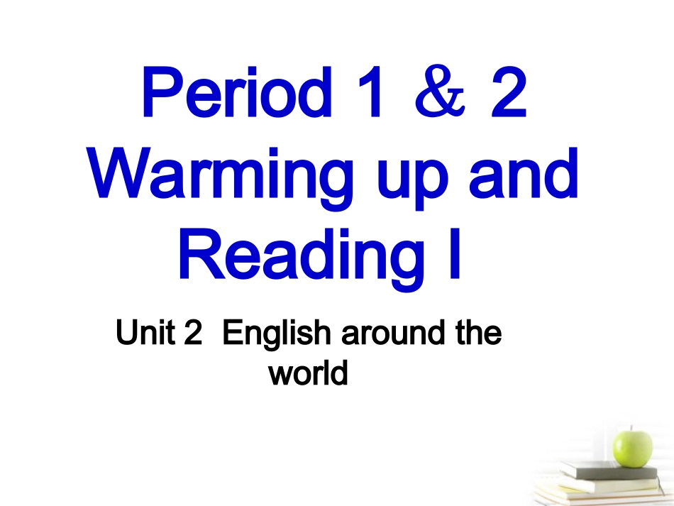 高中英语 Unit2 English around the world- Warming up and Reading I优质课件 新人教版必修1 课件_第1页
