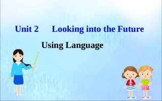 高中英语 Unit 2 Looking into the Future Using Language课件 新人教版必修1 课件