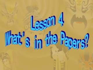 高中英语Unit 11 The Media-Lesson 4 What s in the Papers课件 北师大版 必修4 课件