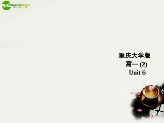 高一英语 Unit6 Reading课件 重大版必修2 课件