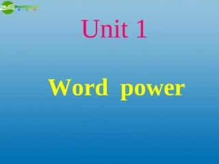 高中英语 unit1(Tales of the unexplained-Word power)课件 牛津译林版必修2 课件