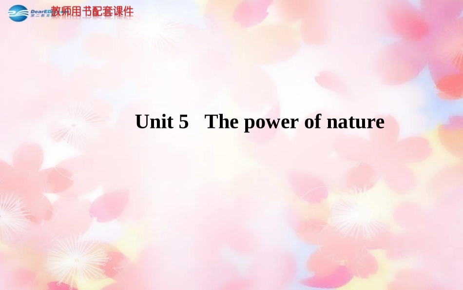 版高考英语 Unit 5 The power of nature课件 新人教版选修6 课件_第1页