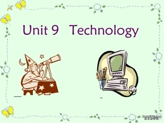 高一英语Unit 9  Technology 课件