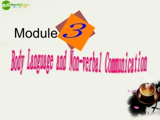 高中英语 Module3(Body language and non-verbal communication)Listening and Spenking课件1 外研版必修4 课件