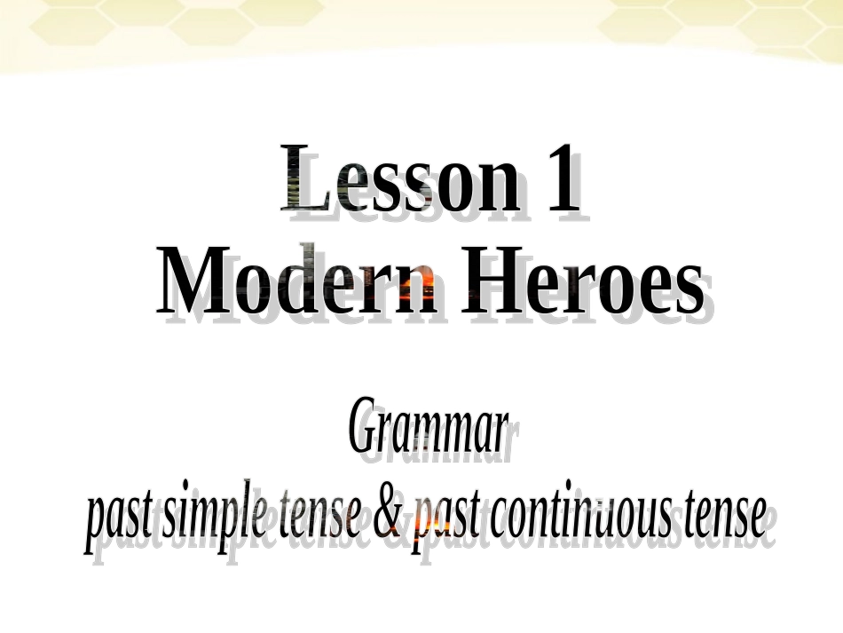 高中英语 Unit2 lesson 1 modern heroes-grammar课件 北师大版必修1 课件_第1页