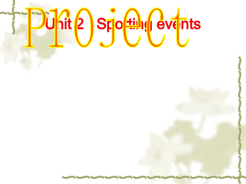 高中英语：Unit2 Sporting events-project课件(牛津译林版必修4) 课件_第1页