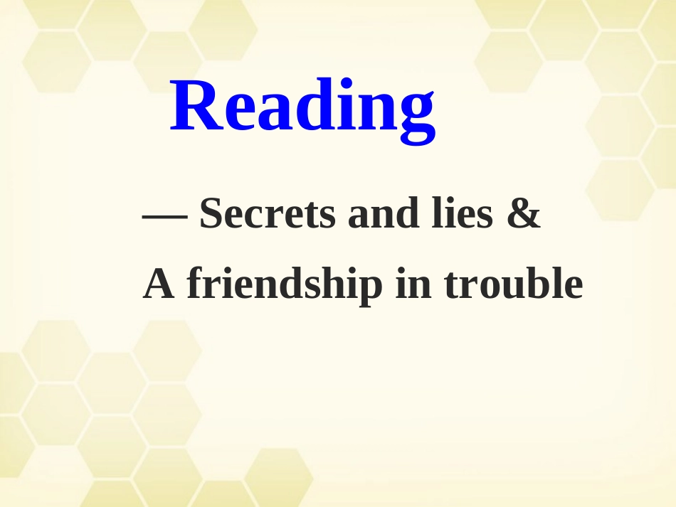高中英语 模块五 Unit1 Reading课件 牛津版必修5 课件_第1页