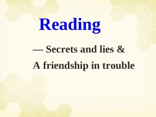 高中英语 模块五 Unit1 Reading课件 牛津版必修5 课件