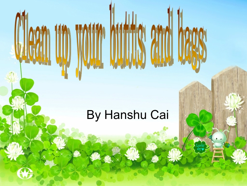 高二英语必修6 Unit4 Clean up your butts and bags课件 人教新课标版 课件_第1页