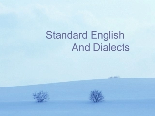 高中英语 Unit2 Standard English And Dialects 课件 新人教版 课件