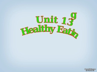 高一英语Unit13 healthy eating课件2 新课标 人教版 课件
