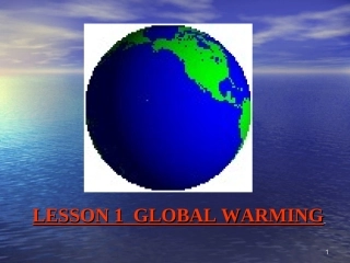 高中英语Unit 22 Lesson 1 Global Warming课件1 北师大版 选修8 课件