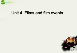 高中英语 Unit 4 Films and film events 精品课件 译林版选修8 课件