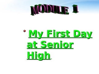 高中英语 My First Day at Senior High课件 外研版必修1 课件