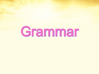 高考英语 Grammar课件