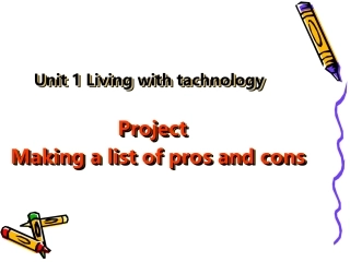 高中英语：Unit 1(Living with technology)课件-Project(牛津译林版选修7) 课件