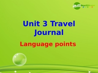 高中英语 unit 3 Travel Journal language points课件 新人教版必修1 课件
