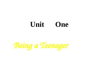 高中英语Unit 1 Being a Teenagerppt 课件