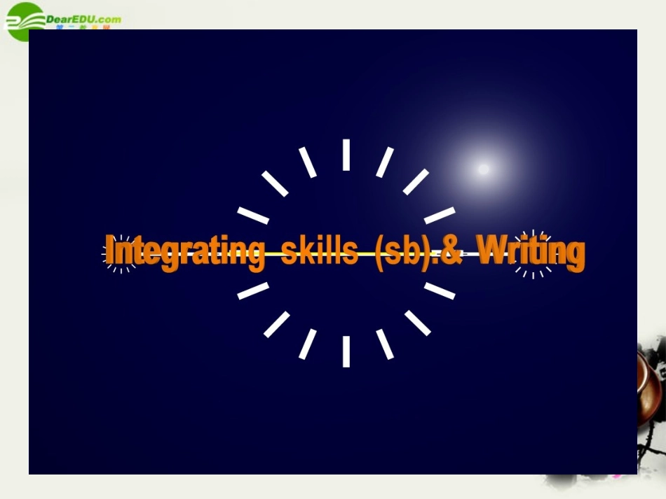 高三英语 unit 9integrating skills课件 人教版 课件_第1页