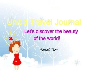 高中英语必修1Unit 3 Travel journal--period 2 pre-reading and readingppt 课件