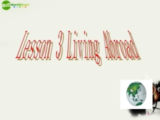 高一英语 Unit12 Lesson3 Living Abroad课件2 北师大版必修模块4 课件