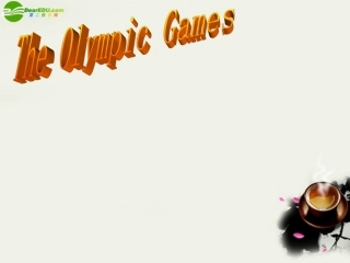 高中英语评优课资料3 Unit 2 The Olympic Games课件