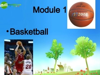 高中英语 Module1 Basketba课件 外研版选修7 课件