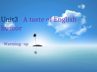 高中英语 Unit3 A taste of English humor课件 人教版必修4 课件