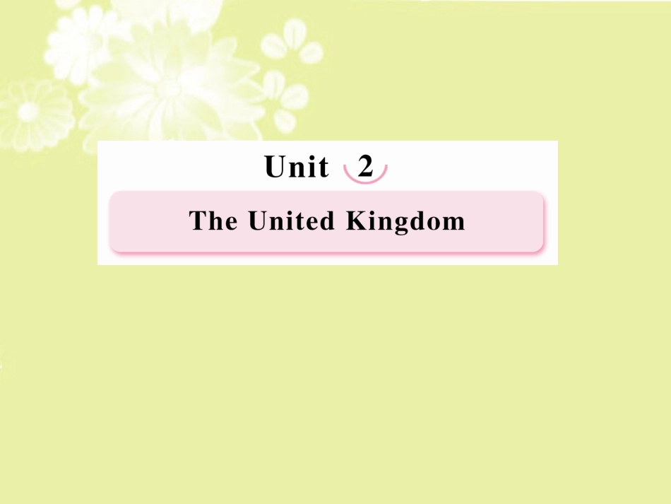 高中英语 Unit2 The United Kingdom Reading & Comprehending课件 新人教版必修5 课件_第1页