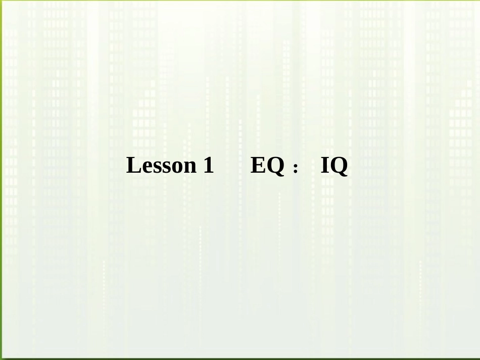 高中英语 Lesson 1 EQIQ课件 北师大版必修5 课件_第1页