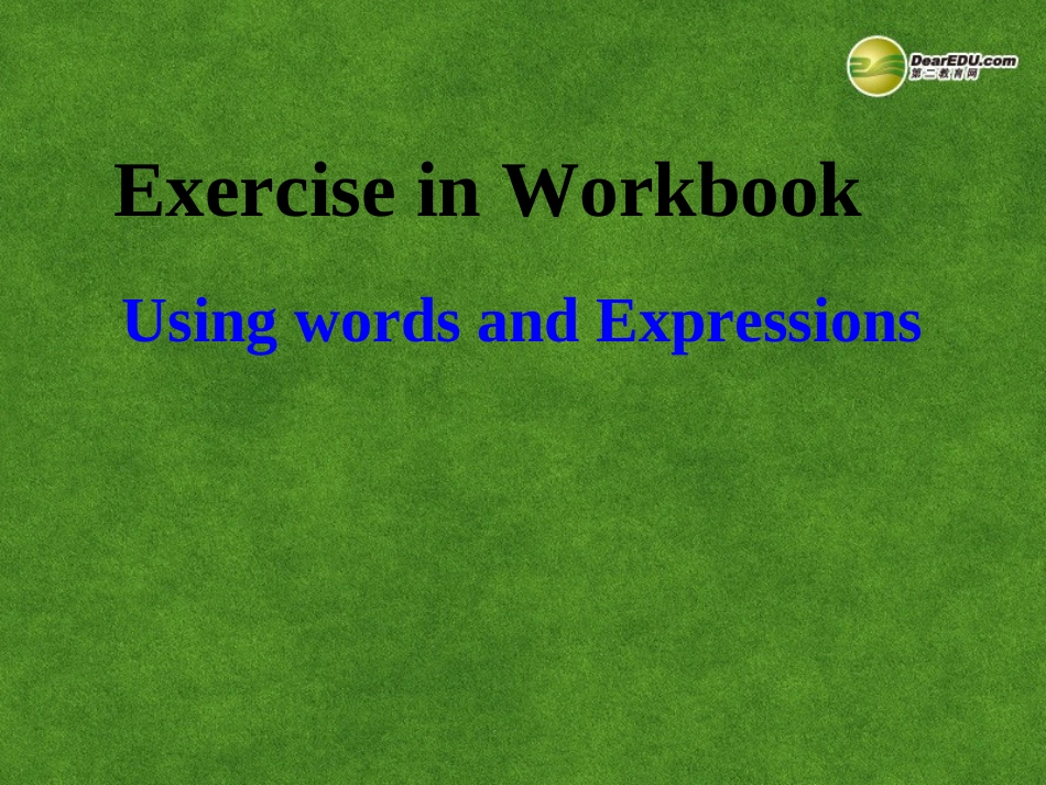 高中英语 Using words and Expressions课件_第1页