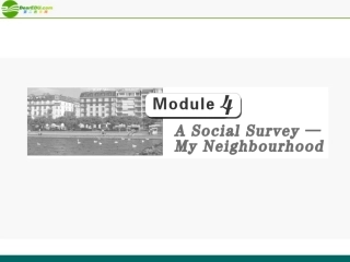 高考英语 Module_4__A_Social_Survey――My_Neinghbourhood 件 外研版 课件