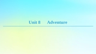 高中英语 Unit 8 Adventure Section Ⅰ ReadingⅠ Warm up  Lesson 1课件 北师大版必修3 课件