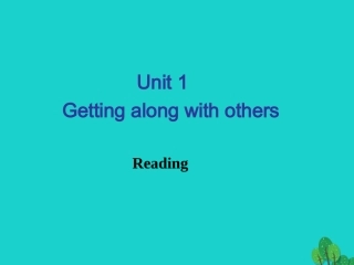 英语 Unit 1 Getting along with others Reading课件 牛津版必修5 课件