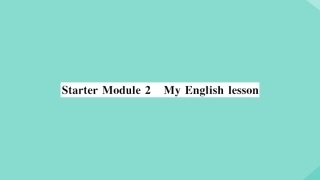 语上册 Starter Module 2 My English lesson(小册子)作业课件 (新版)外研版 课件
