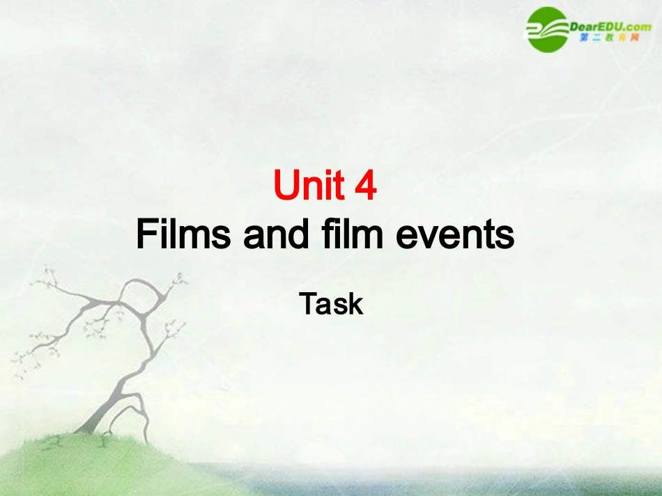 高中英语 Unit 4(Films and film events)-Task课件 牛津译林版选修8 课件_第1页