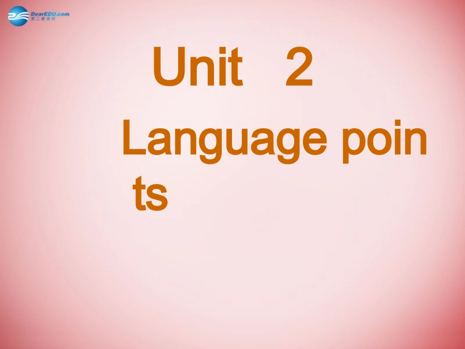 高中英语 Unit2 language_points课件 新人教版必修1 课件_第1页