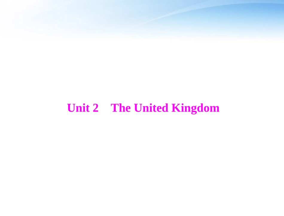高考英语第一轮 基础知识梳理复习Unit2 The United Kingdom课件 新人教版必修5 课件_第1页
