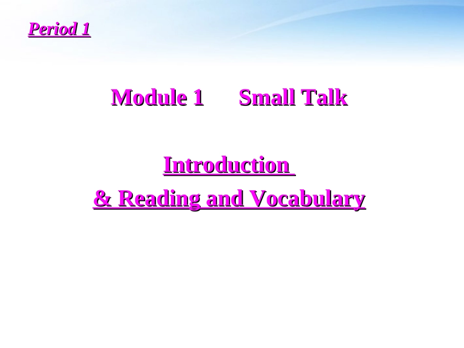 高中英语 Module 1(Small Talk)课件(1) 外研版选修6 课件_第2页