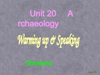 高二英语Unitrcheaology课件 新课标 人教版 课件