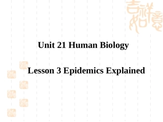 高二英语：Unit21 lesson3 epidemics explained课件北师大版 课件