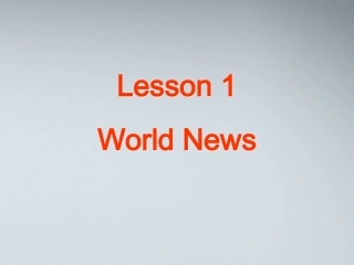 高中英语 unit11 lesson1 world news课件 北师大版必修4 课件