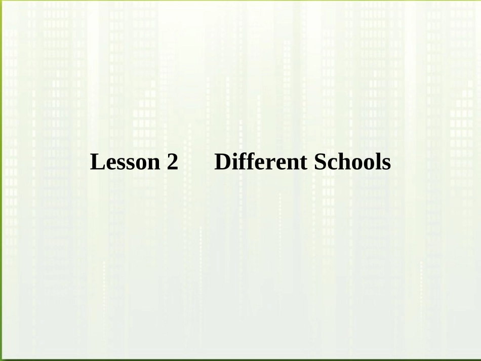 高中英语 15-2Lesson 2 Different Schools课件 北师大版必修5 课件_第1页