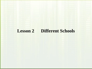高中英语 15-2Lesson 2 Different Schools课件 北师大版必修5 课件