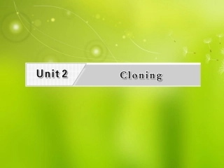 高考英语复习 Unit2 Cloning专题课件 新人教版选修8 课件