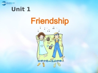 高中英语 unit1  Friendship课件 新人教版必修1 课件